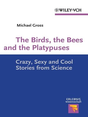 cover image of The Birds, the Bees and the Platypuses
